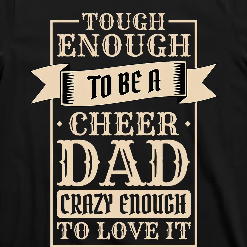 Cheer Dad Design for Cheerleading Father's day T-Shirt