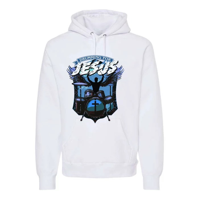 Christian Drummer Drumming For Jesus Worship Drummer Premium Hoodie