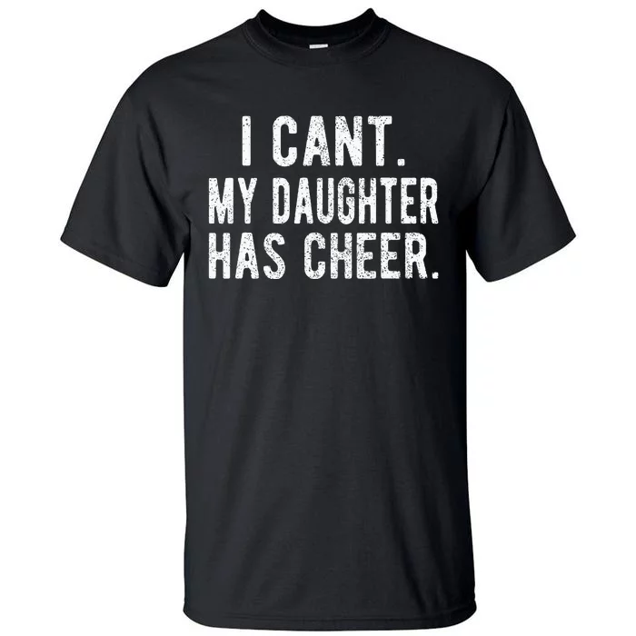 Cheer Dad Daughter Cheerleading FatherS Day Cheerleader Tall T-Shirt