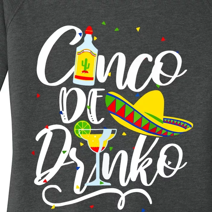 Cinco De Drinko Funny Cinco De Mayo Women 5 De Mayo Women's Perfect Tri Tunic Long Sleeve Shirt