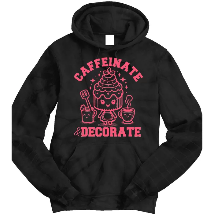 Caffeinate Decorate Design Tie Dye Hoodie