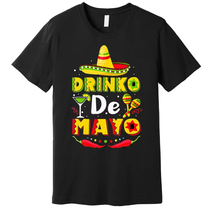 Cinco de Drinko Funny Cinco de Mayo Premium T-Shirt