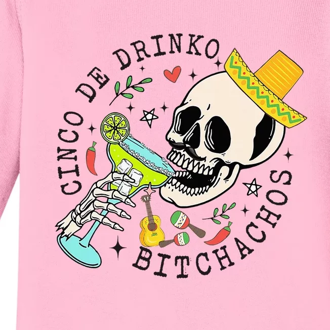 Cinco De Drinko Bitchachos Funny Cinco De Mayo Drinking Baby Long Sleeve Bodysuit