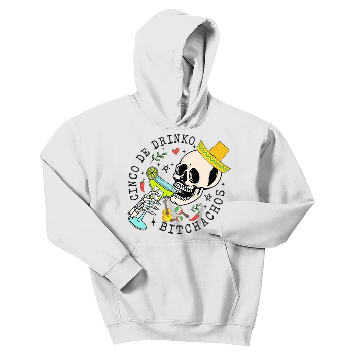 Cinco De Drinko Bitchachos Funny Cinco De Mayo Drinking Kids Hoodie