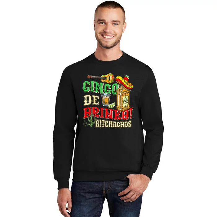 Cinco De Drinko Bitchachos Tequila Shots Funny Cinco De Mayo Sweatshirt