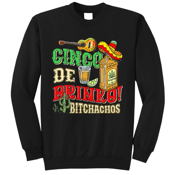 Cinco De Drinko Bitchachos Tequila Shots Funny Cinco De Mayo Sweatshirt