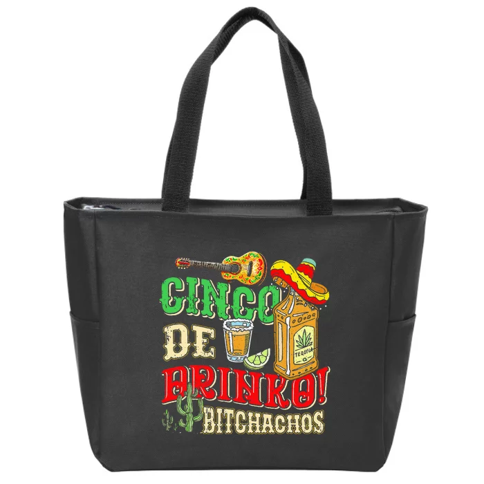 Cinco De Drinko Bitchachos Tequila Shots Funny Cinco De Mayo Zip Tote Bag