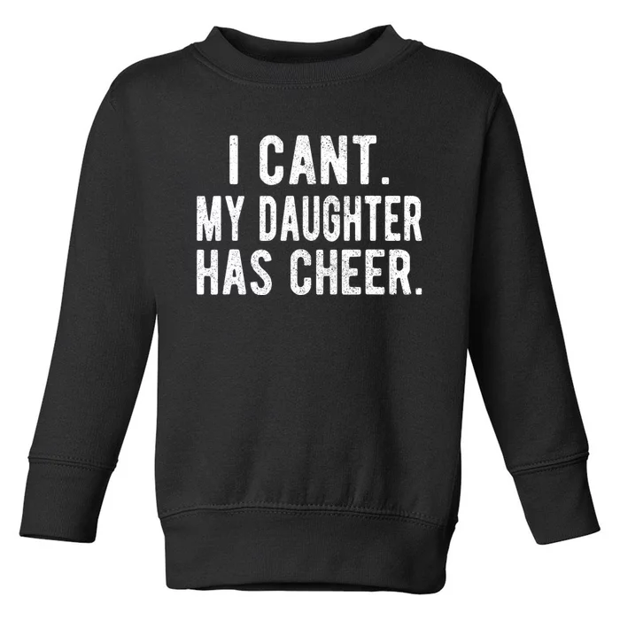 Cheer Dad Daughter Cheerleading FatherS Day Cheerleader Toddler Sweatshirt