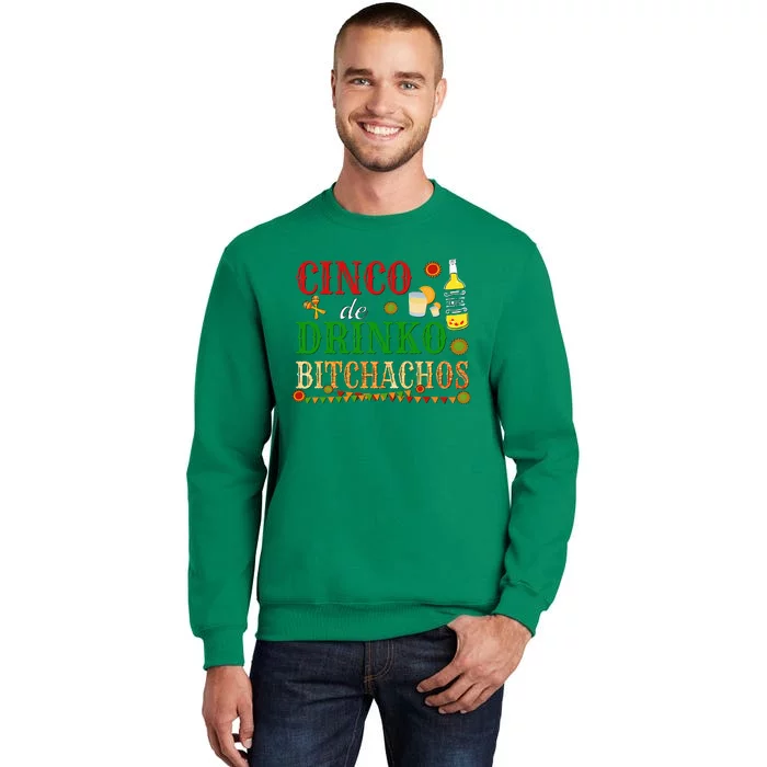 Cinco De Drinko Bitchachos Drinking Sweatshirt