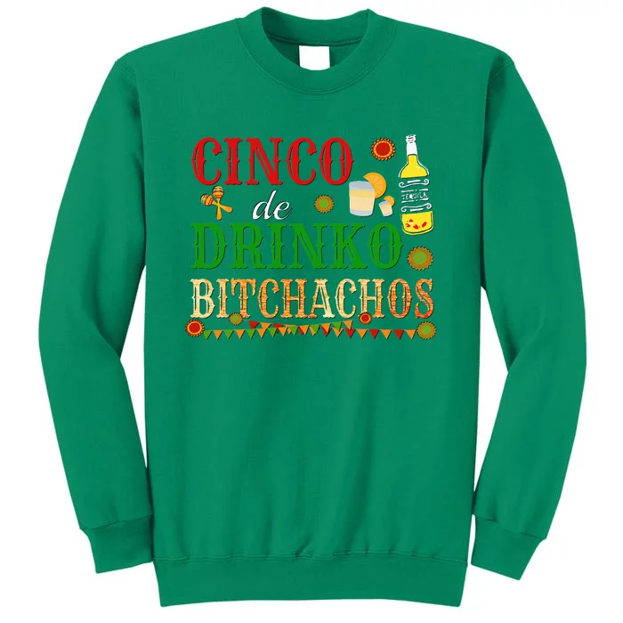 Cinco De Drinko Bitchachos Drinking Sweatshirt