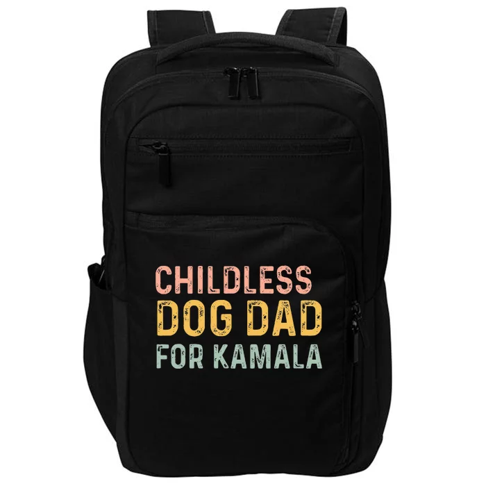 Childless Dog Dad For Kamala Harris 2024 Impact Tech Backpack