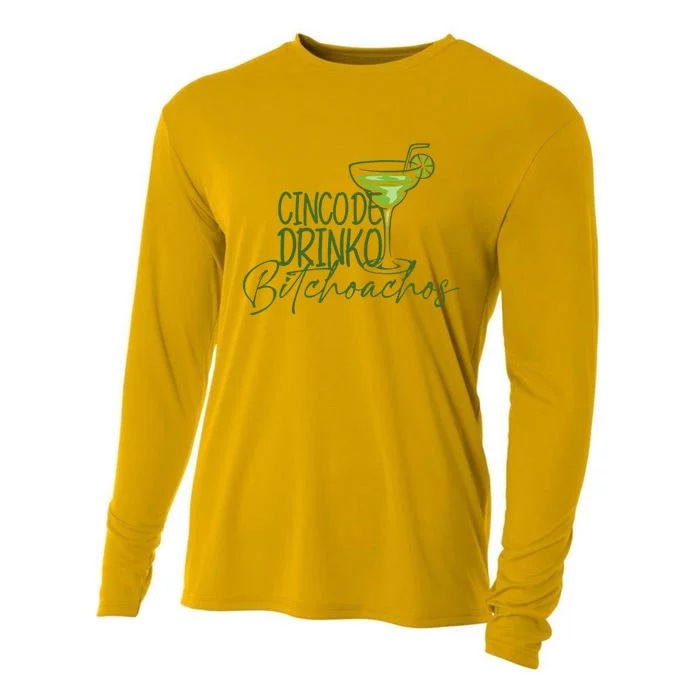 Cinco De Drinko Bitchachos Funny Cinco De Mayo Drinking Cooling Performance Long Sleeve Crew