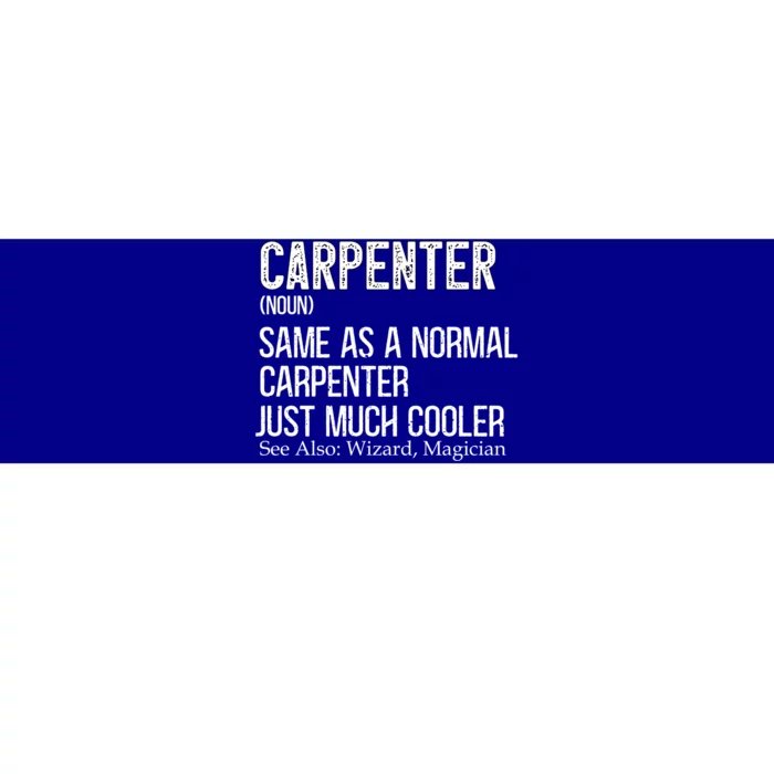 Carpenter Definition Design For Woodworker Carpenter Gift Bumper Sticker