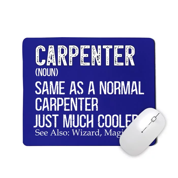 Carpenter Definition Design For Woodworker Carpenter Gift Mousepad