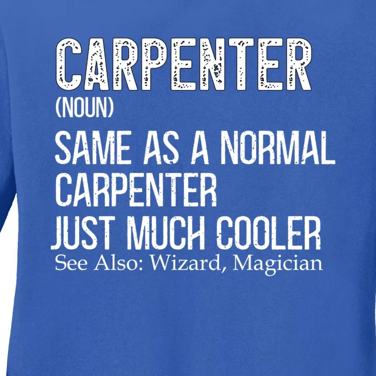 Carpenter Definition Design For Woodworker Carpenter Gift Ladies Long Sleeve Shirt