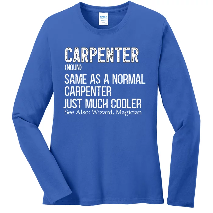 Carpenter Definition Design For Woodworker Carpenter Gift Ladies Long Sleeve Shirt