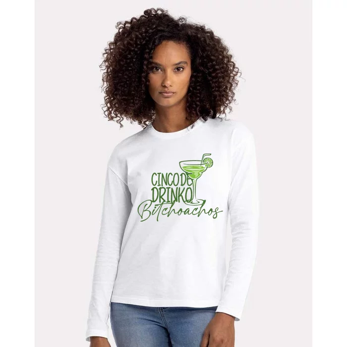 Cinco De Drinko Bitchachos Funny Cinco De Mayo Drinking Womens Cotton Relaxed Long Sleeve T-Shirt