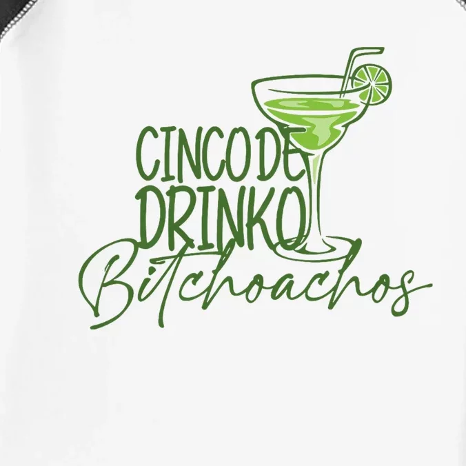 Cinco De Drinko Bitchachos Funny Cinco De Mayo Drinking Infant Baby Jersey Bodysuit