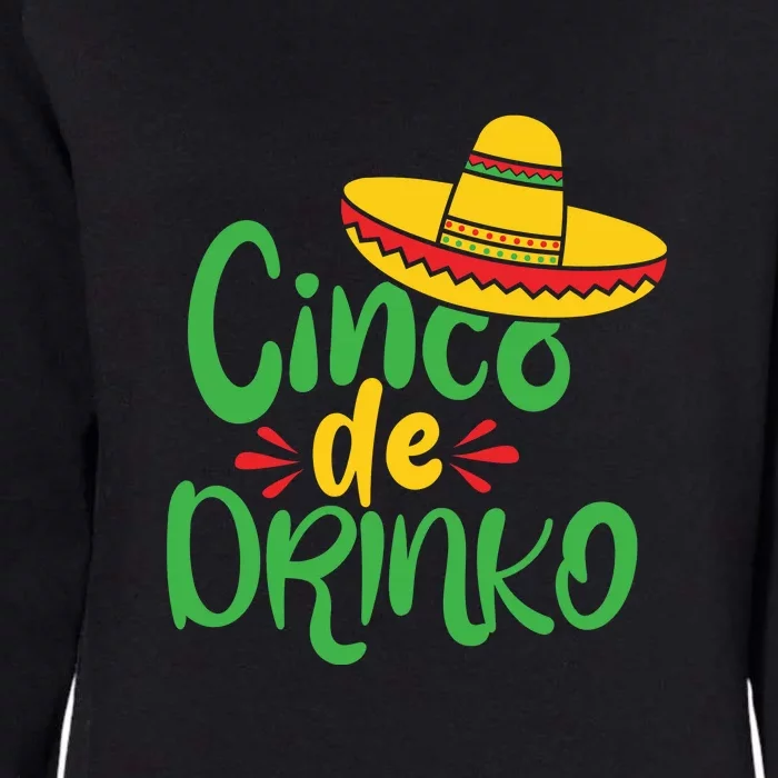 Cinco De Drinko Funny Cinco De Mayo Party Womens California Wash Sweatshirt