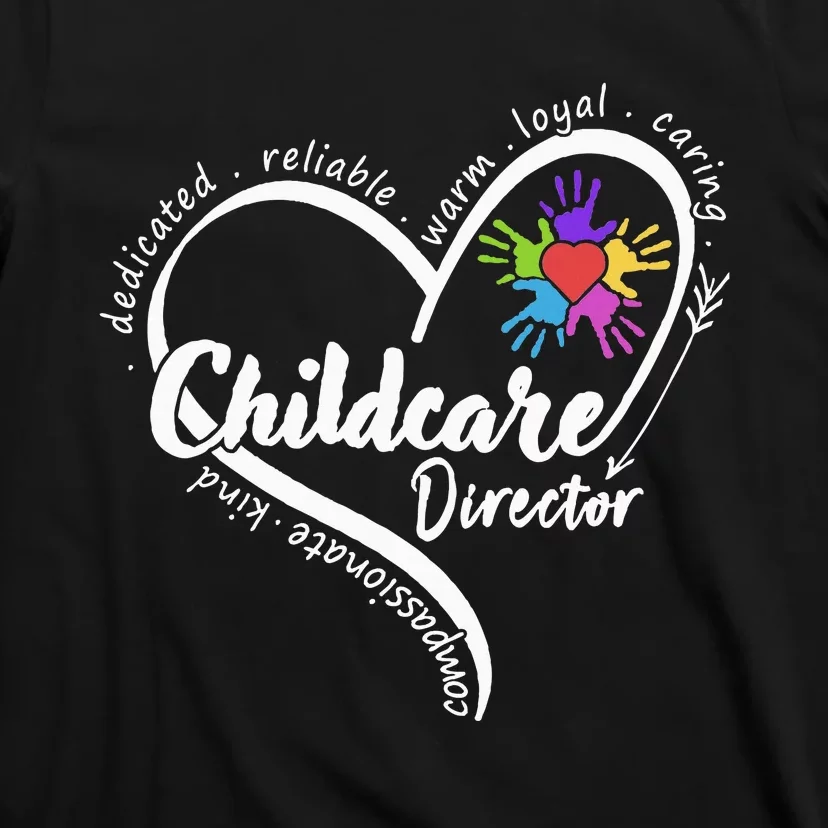 Childcare Director Daycare Provider School Teacher T-Shirt