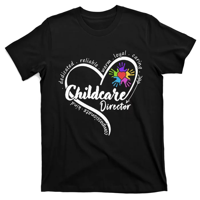 Childcare Director Daycare Provider School Teacher T-Shirt