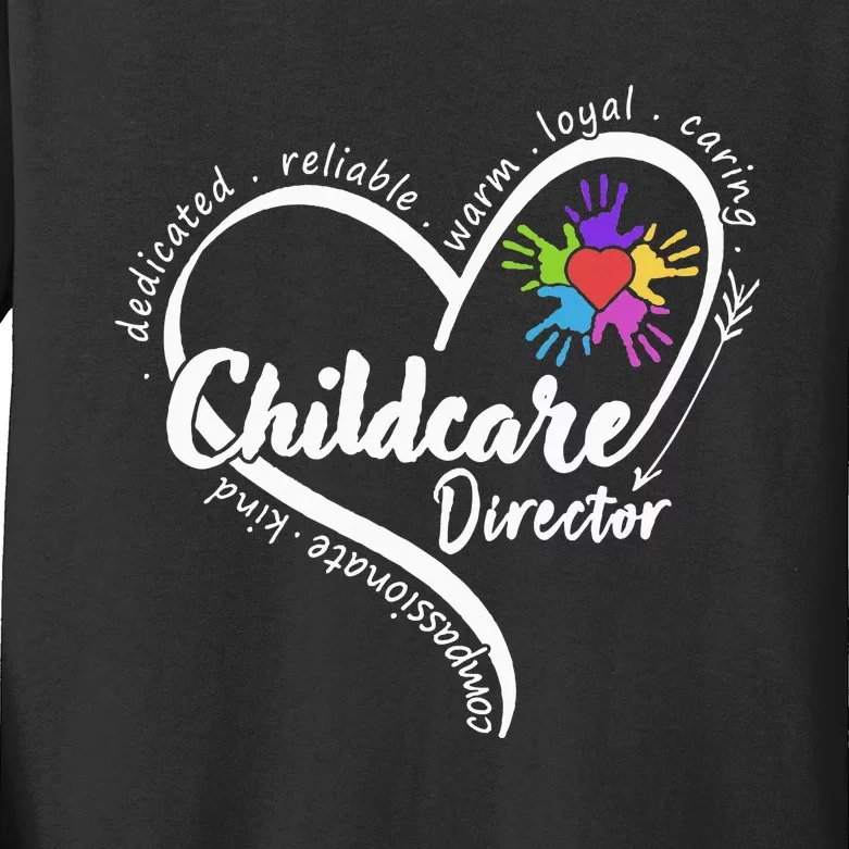 Childcare Director Daycare Provider School Teacher Kids Long Sleeve Shirt