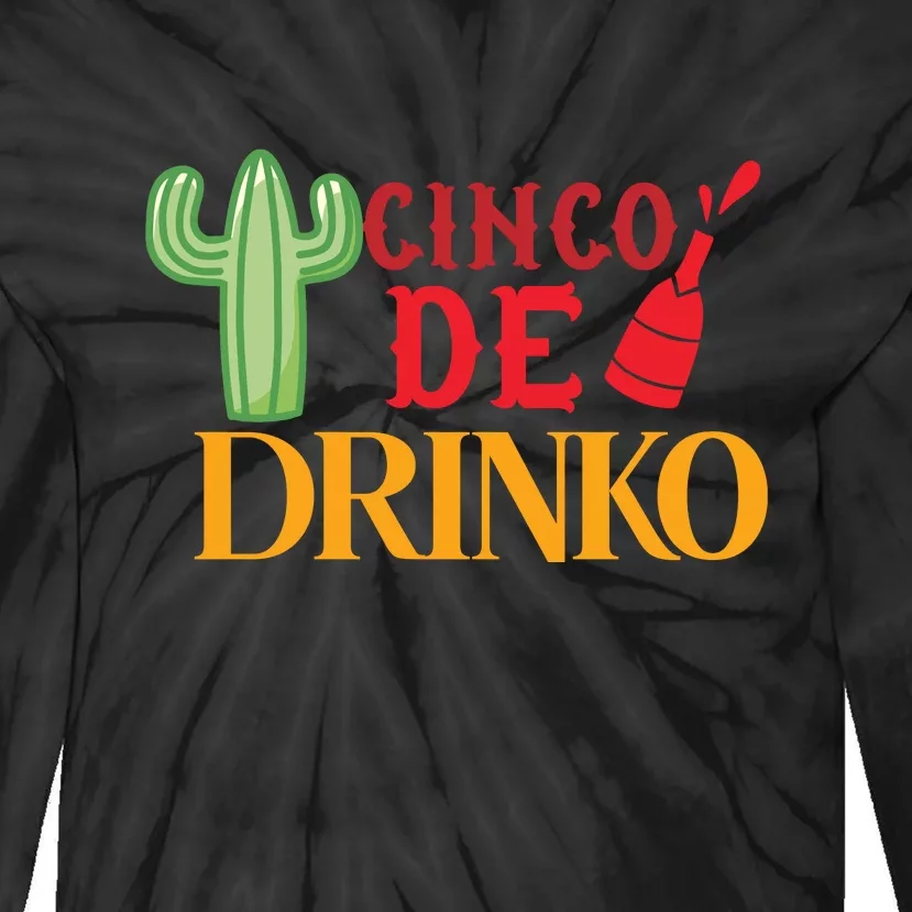 Cinco De Drinko Funny Cactus Mens Womens Drinking Tie-Dye Long Sleeve Shirt