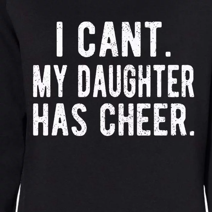 Cheer Dad Daughter Cheerleading funny Father's Day Womens California Wash Sweatshirt