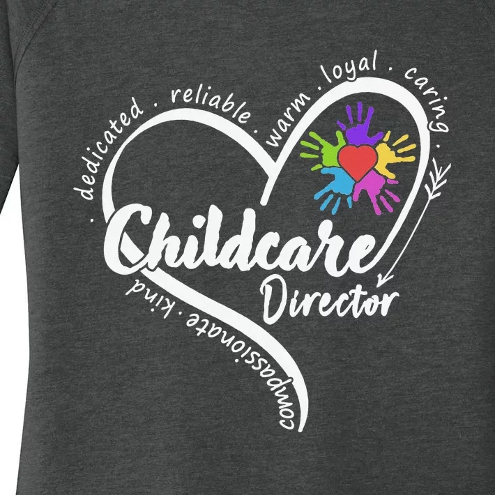 Childcare Director Daycare Provider School Teacher Women's Perfect Tri Tunic Long Sleeve Shirt