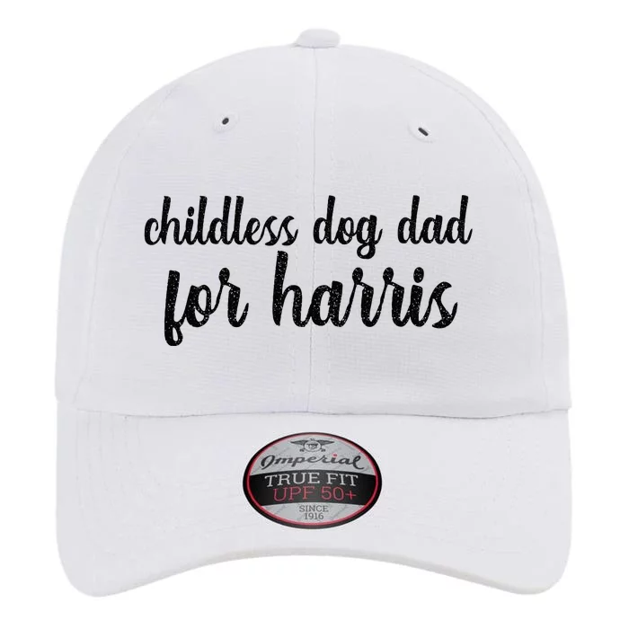 Childless Dog Dad For Harris Walz Love Dogs 2024 Vote Kamala The Original Performance Cap