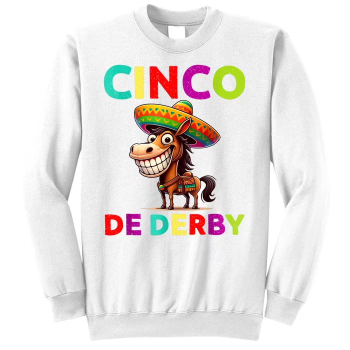 Cinco De Derby Derby Party Funny Horse Racing Sombrero Sweatshirt