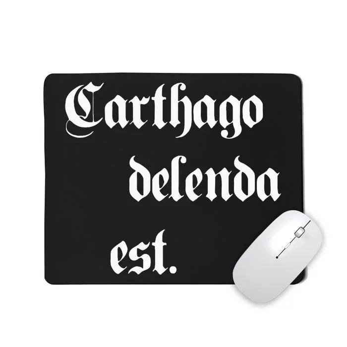 Carthago Delenda Est Mousepad