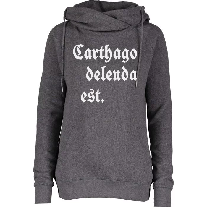 Carthago Delenda Est Womens Funnel Neck Pullover Hood