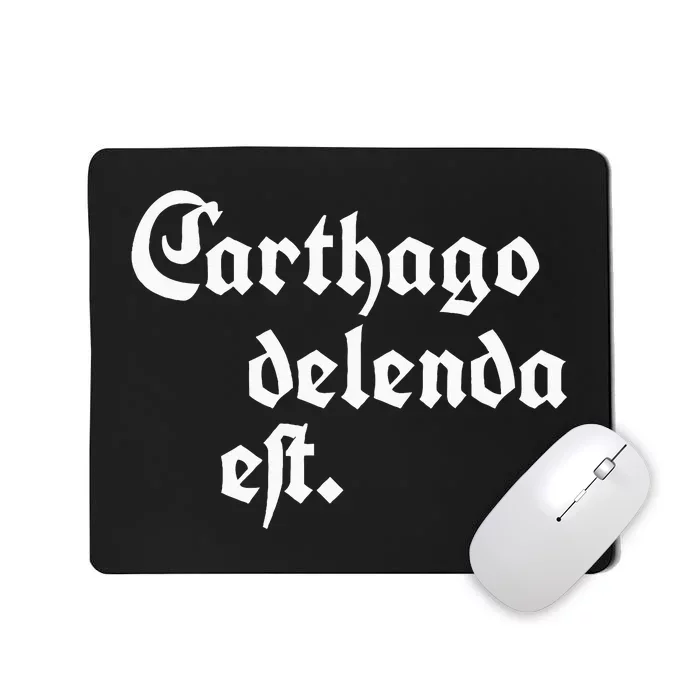 Carthago Delenda Est Mousepad