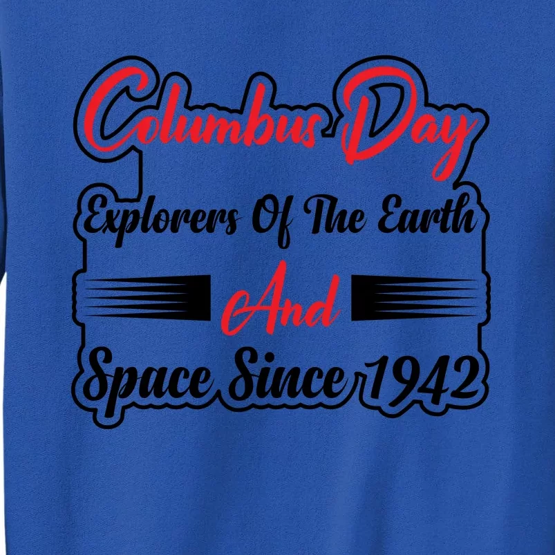 Columbus Day Explorers Celebration Graphic Tall Sweatshirt