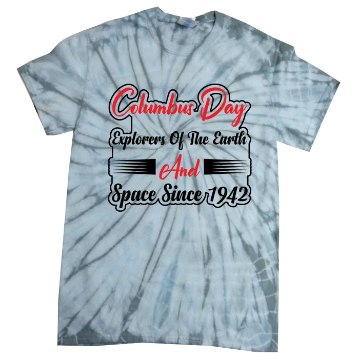 Columbus Day Explorers Celebration Graphic Tie-Dye T-Shirt