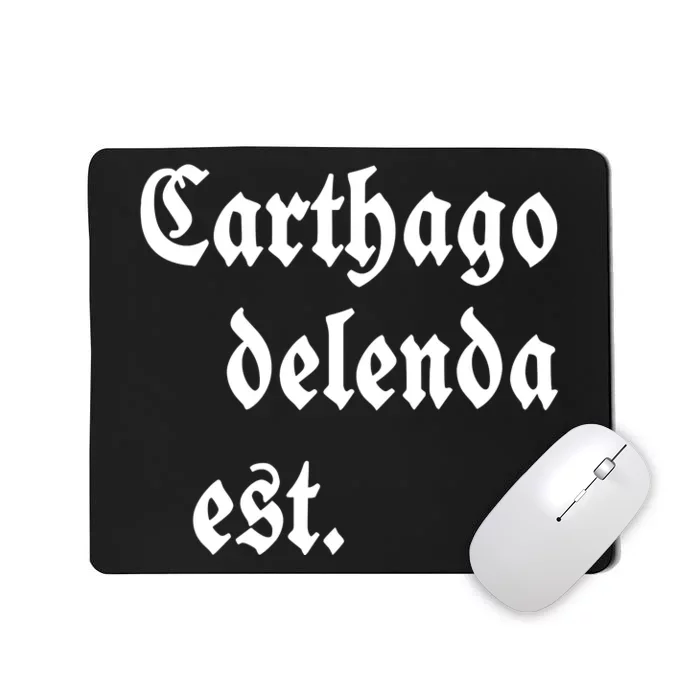 Carthago Delenda Est Mousepad