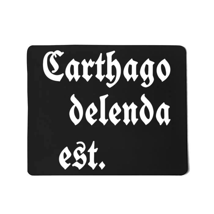 Carthago Delenda Est Mousepad