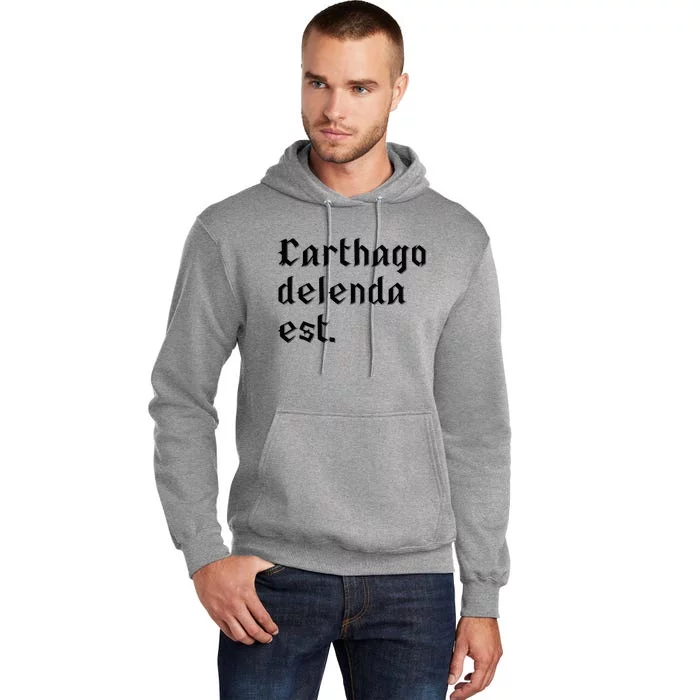 Carthago Delenda Est Roman History Latin Tall Hoodie