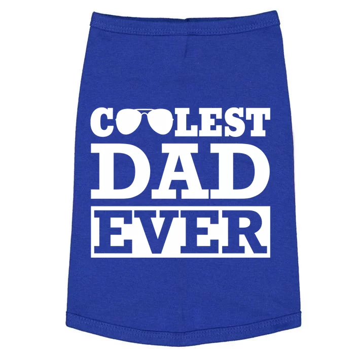 Coolest Dad Ever Coolest Dad Around Worlds Coolest Dad Meaningful Gift Doggie Tank