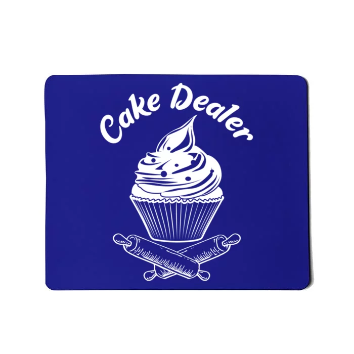 Cake Dealer Funny Cupcake Baker Baking Love Kitchen Gift Cute Gift Mousepad