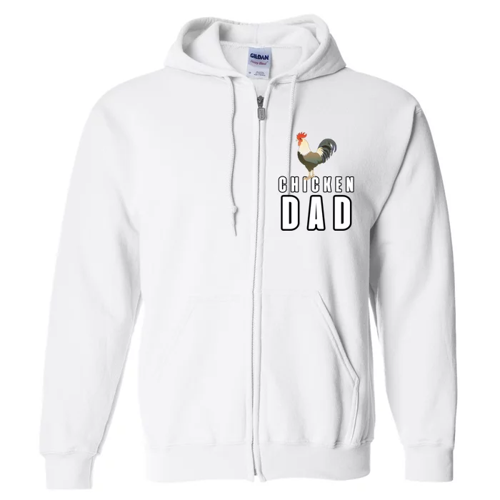 Chicken Dad Farmer Full Zip Hoodie