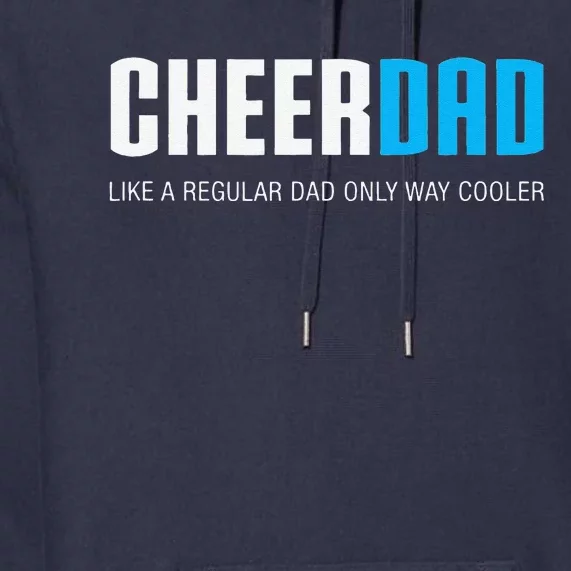 Cheer Dad Funny Cute Fathers Day Gift Cheerleading Premium Hoodie