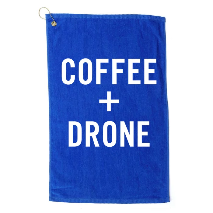 Coffee + Drone For Drone Pilot Gift Platinum Collection Golf Towel