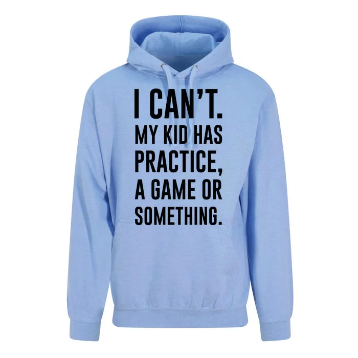 Crazy Dog Funny I Cant My Has Practice A Game Or Something Mo Unisex Surf Hoodie