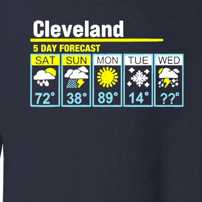 Cleveland-5 Day Forecast Funny Toddler Sweatshirt