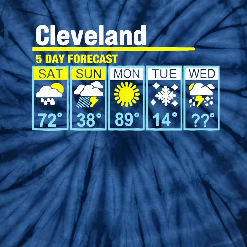 Cleveland-5 Day Forecast Funny Tie-Dye T-Shirt