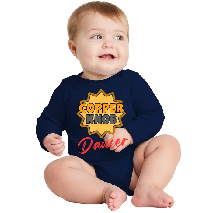 CopperKnob Dancer Funny CopperKnob Dancer Baby Long Sleeve Bodysuit