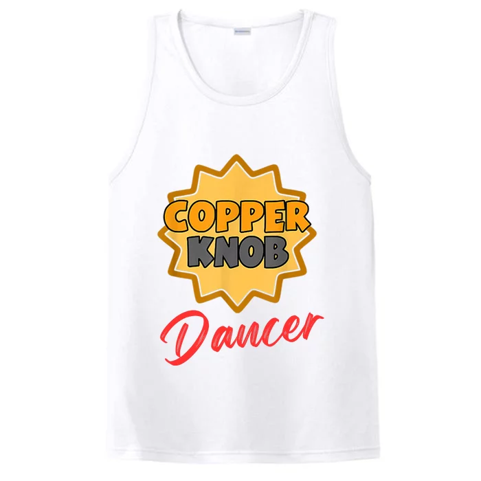 CopperKnob Dancer Funny CopperKnob Dancer Performance Tank