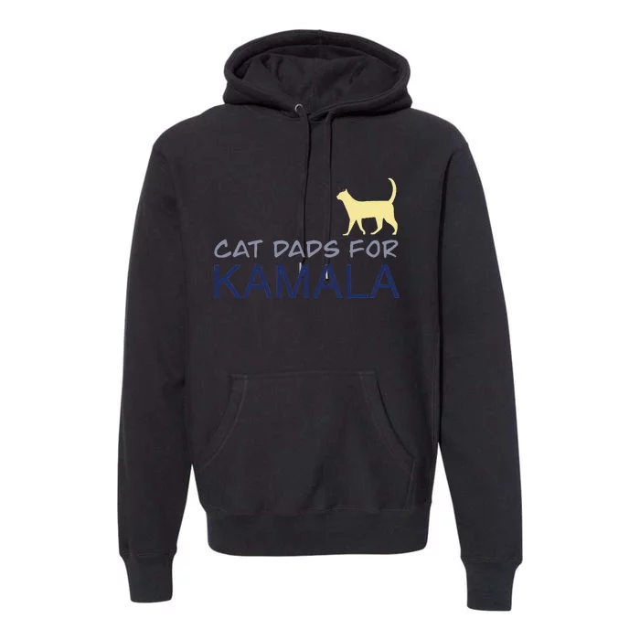 Cat Dads For Kamala Harris For President 2024 Gift Premium Hoodie